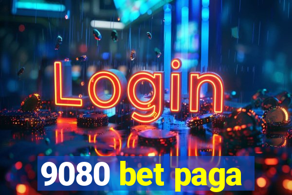 9080 bet paga